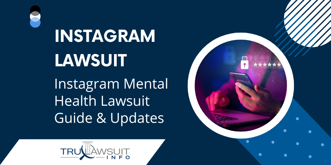 Instagram Lawsuit Instagram Mental Health Lawsuit Guide & Updates