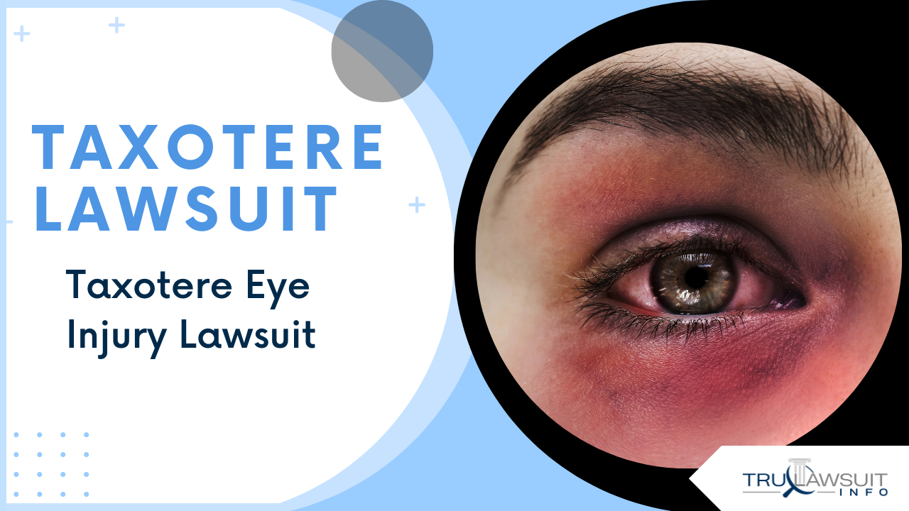 Estimated Taxotere Lawsuit Settlement Amounts for Eye Injuries