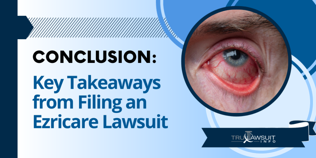 Conclusion Key Takeaways from Filing an Ezricare Lawsuit