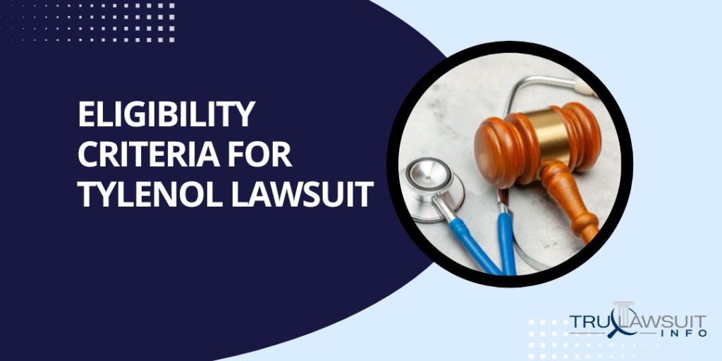 Eligibility criteria for Tylenol lawsuit