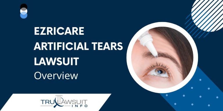 EzriCare Lawsuit; EzriCare Artificial Tears Lawsuit Overview