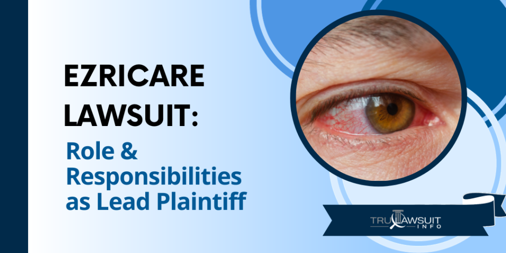 Ezricare Lawsuit Role & Responsibilities as Lead Plaintiff