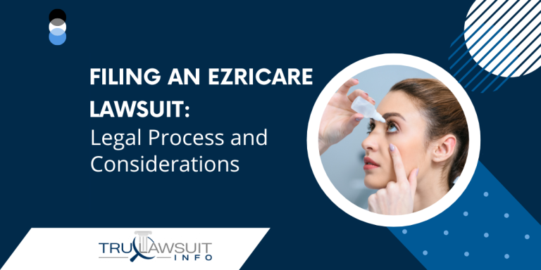 Filing an EzriCare Lawsuit Legal Process and Considerations