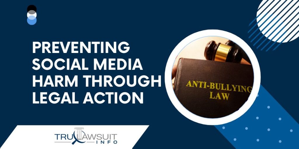 Preventing social media harm through legal action