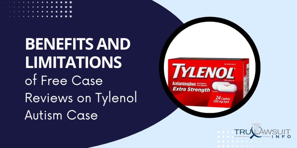 Benefits and Limitations of Free Case Reviews on Tylenol Autism Case