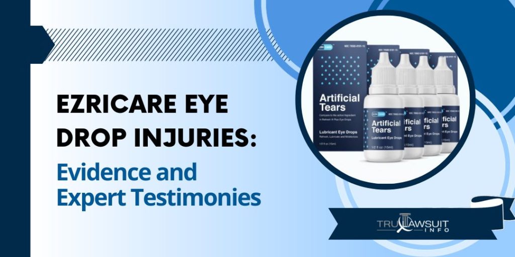 Ezricare Eye Drop Injuries Evidence and Expert Testimonies