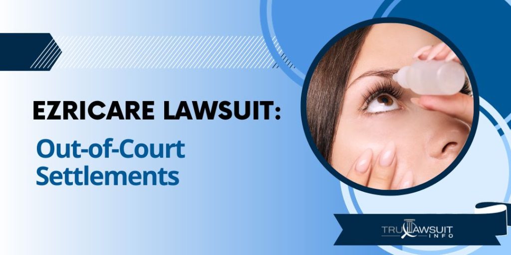 Ezricare Lawsuit Out-of-Court Settlements