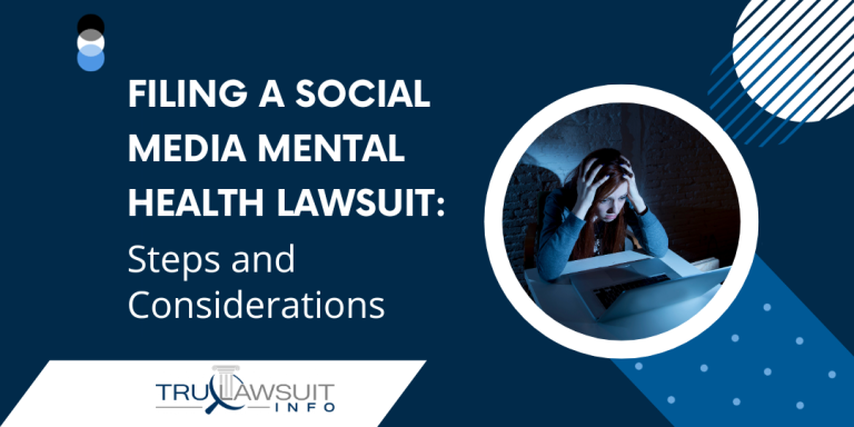 Filing a Social Media Mental Health Lawsuit Steps and Considerations