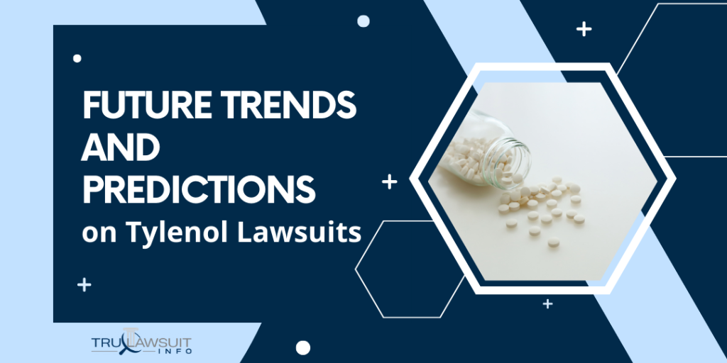 Future Trends and Predictions on Tylenol Lawsuits