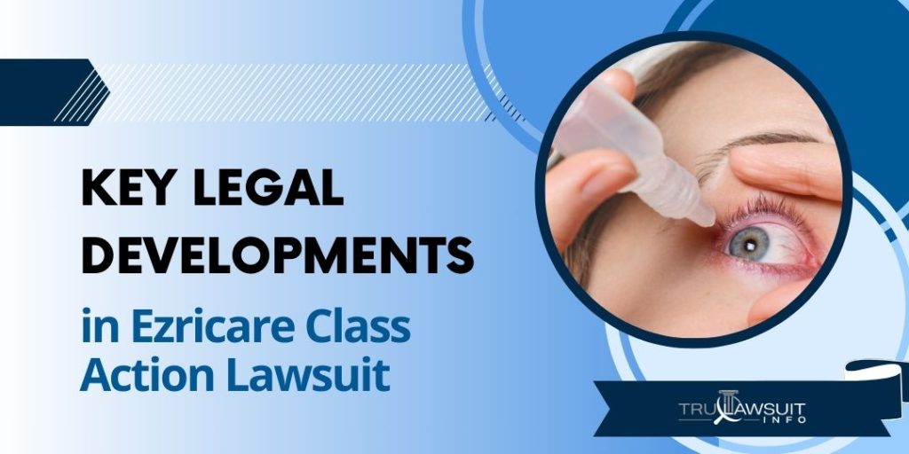 Key Legal Developments in Ezricare Class Action Lawsuit