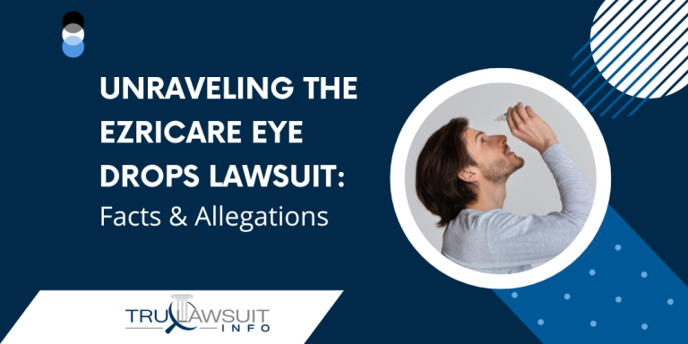 Unraveling the EzriCare Eye Drops Lawsuit Facts and Allegations