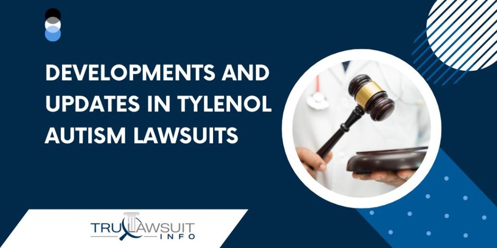 Developments and Updates in Tylenol Autism Lawsuits