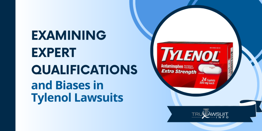 Examining Expert Qualifications and Biases in Tylenol Lawsuits