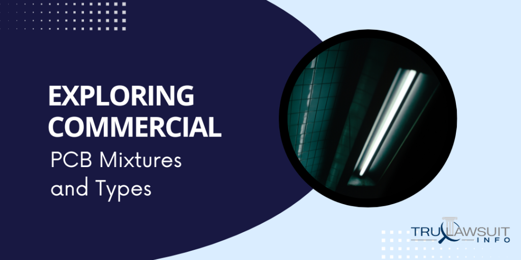 Exploring Commercial PCB Mixtures and Types