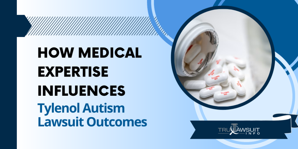 How Medical Expertise Influences Tylenol Autism Lawsuit Outcomes