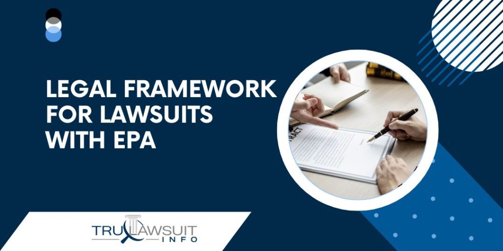 Legal Framework For Lawsuits With EPA