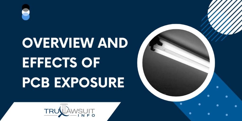 Overview and Effects Of PCB Exposure