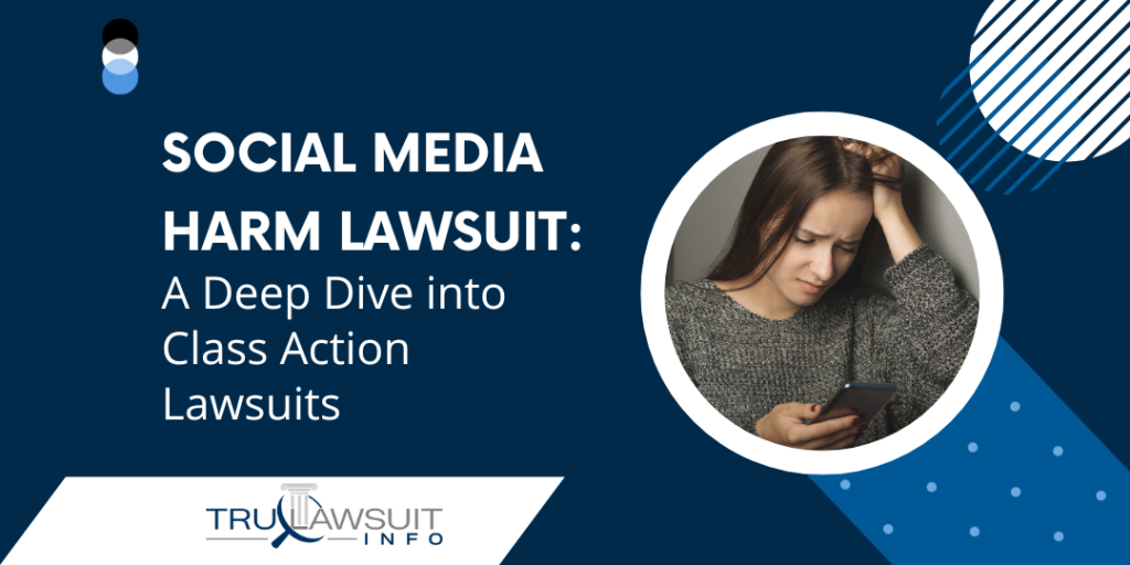 Social Media Harm Lawsuit A Deep Dive Into Class Action Lawsuits