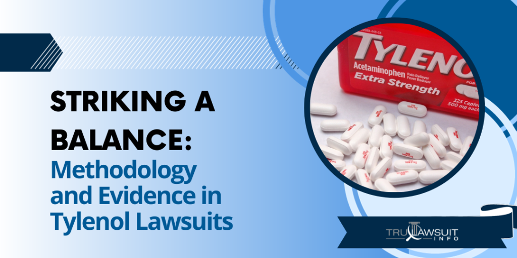 Striking a Balance Methodology and Evidence in Tylenol Lawsuits