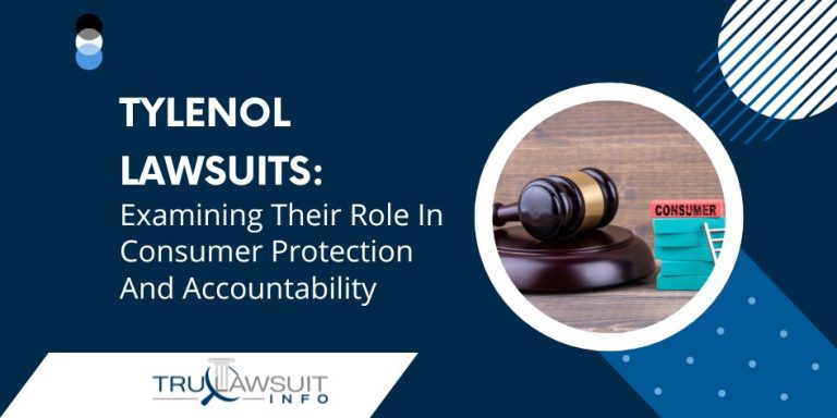 Tylenol Lawsuits Examining Their Role In Consumer Protection And Accountability