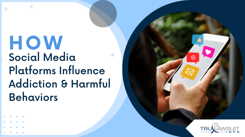 How Social Media Platforms Influence Addiction & Harmful Behaviors ...