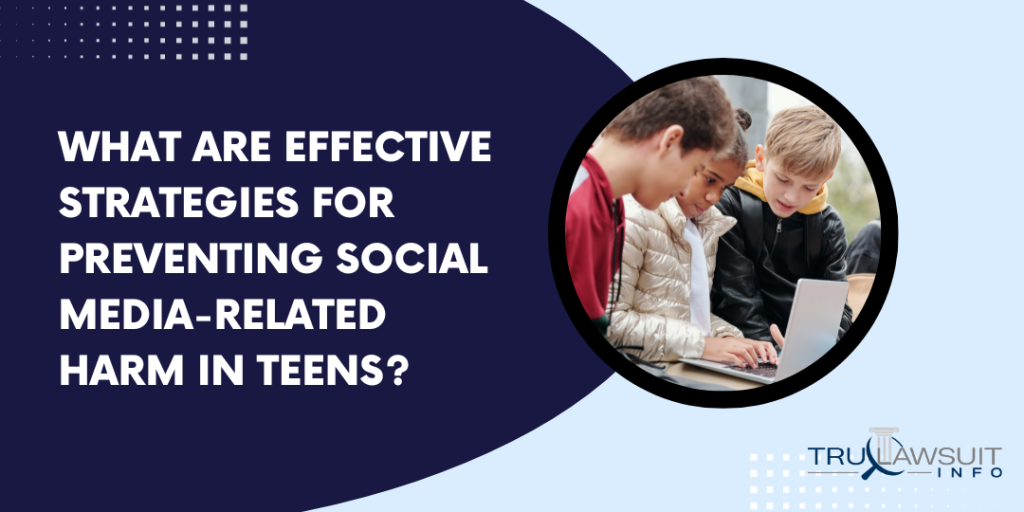 What Are Effective Strategies for Preventing Social Media-Related Harm in Teens