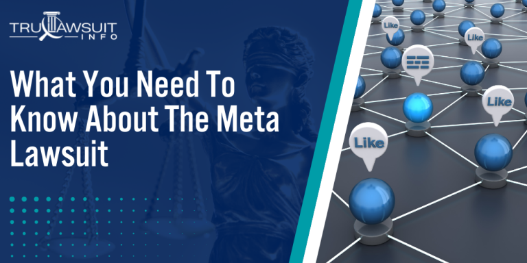 What You Need To Know About The Meta Lawsuit