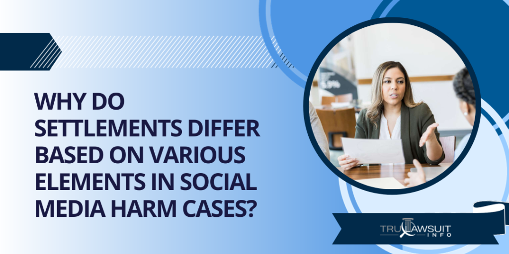 Why Do Settlements Differ Based on Various Elements in Social Media Harm Cases