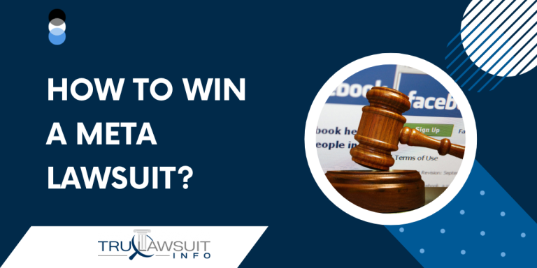 How to Win a Meta Lawsuit