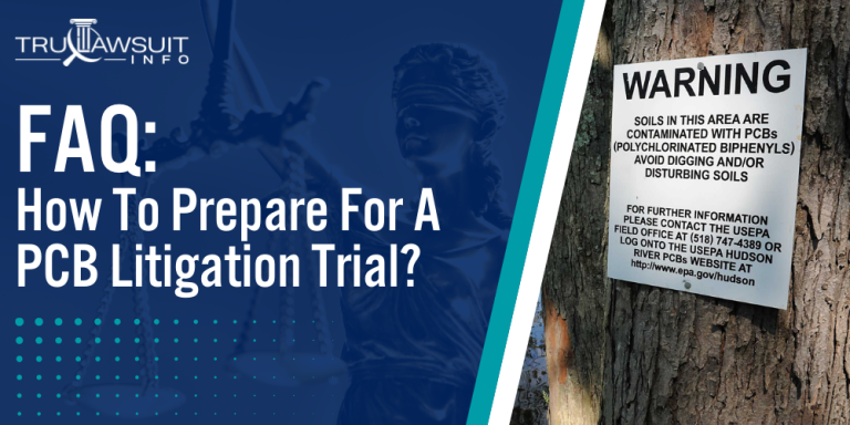 How To Prepare For A PCB Litigation Trial