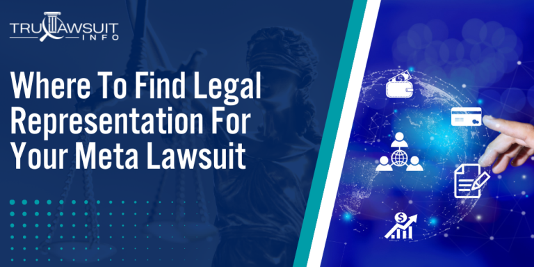 Where To Find Legal Representation For Your Meta Lawsuit