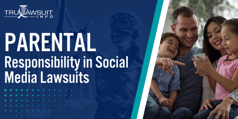 Parental Responsibility in Social Media Lawsuits