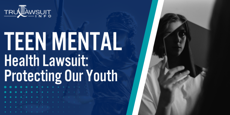 Teen Mental Health Lawsuit Protecting Our Youth