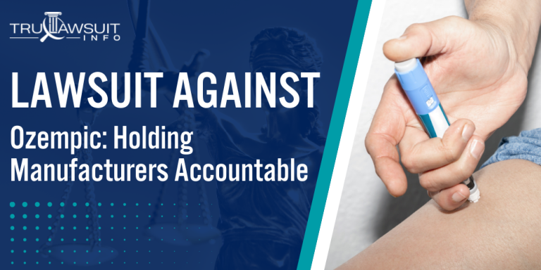 Lawsuit Against Ozempic Holding Manufacturers Accountable