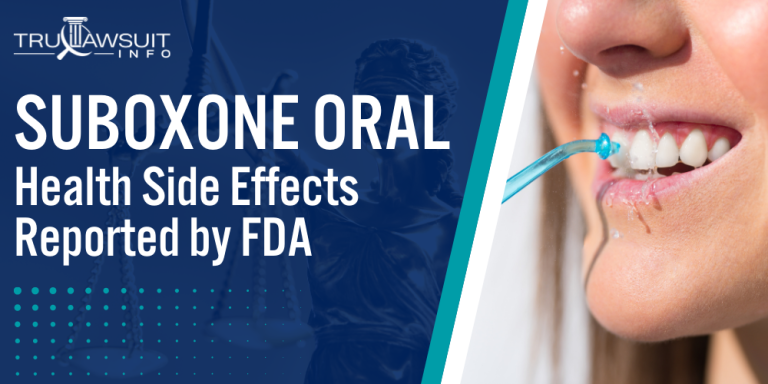 Suboxone Oral Health Side Effects Reported by FDA