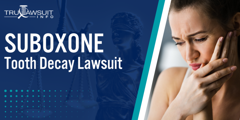 Suboxone Tooth Decay Lawsuit