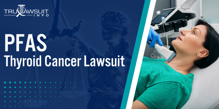 PFAS Thyroid Cancer Lawsuit